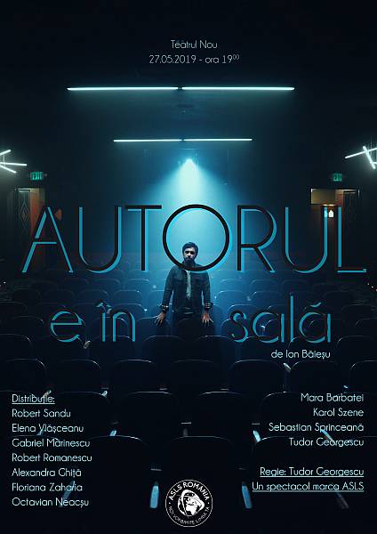 Autorul e în Sală - Un spectacol realizat de Trupa de Teatru ASLS